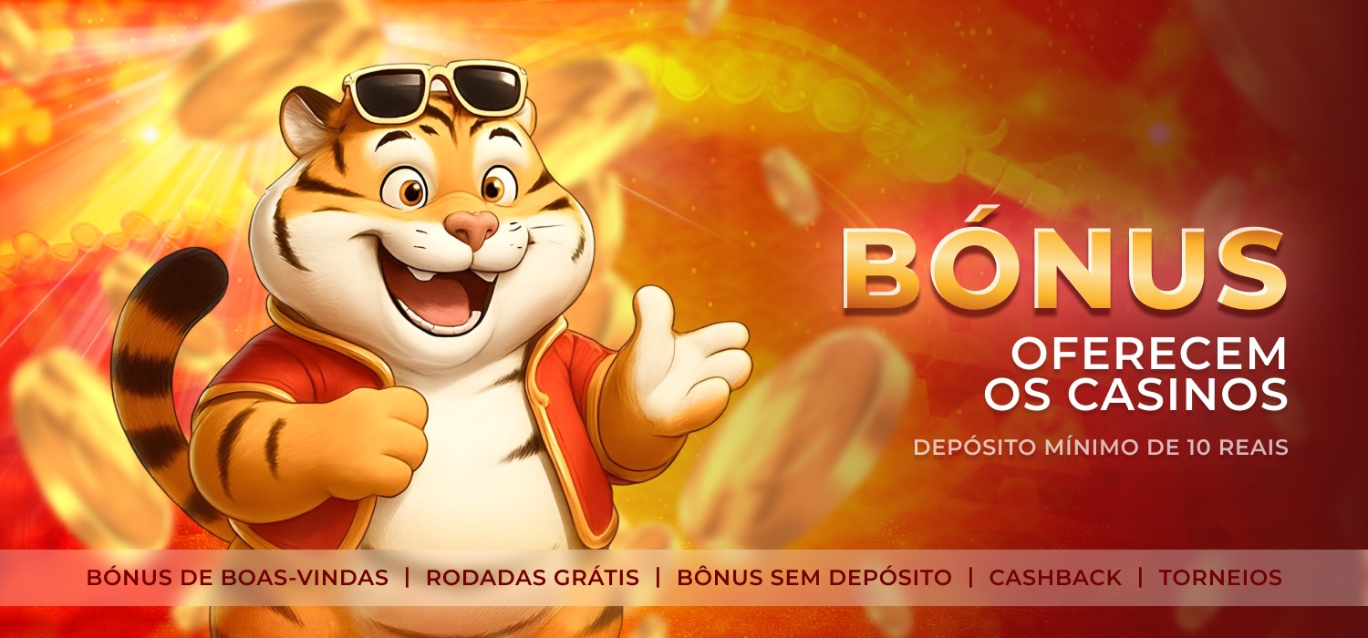 bônus em depósito para jogar fortune tiger