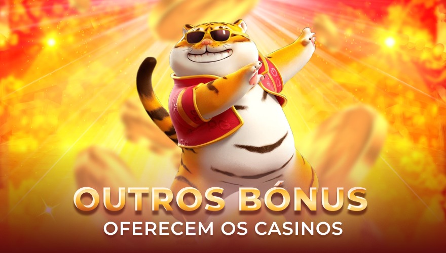 possíveis outros bônus para os usuários