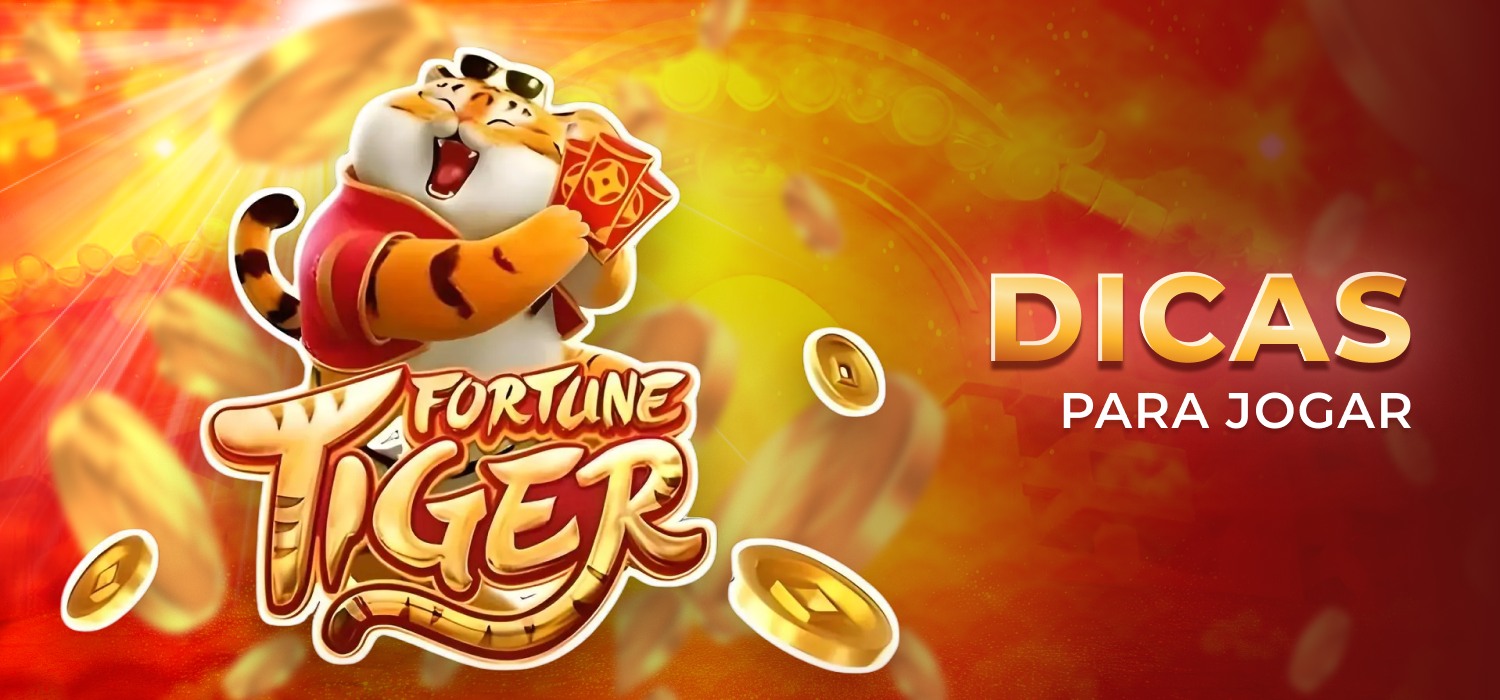 dicas para o jogo fortune tiger